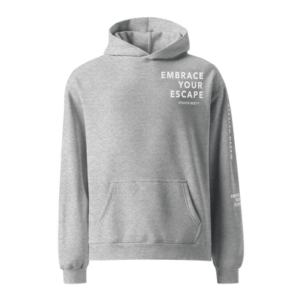 Embrace Your Escape - Oversized Hoodie - White Text