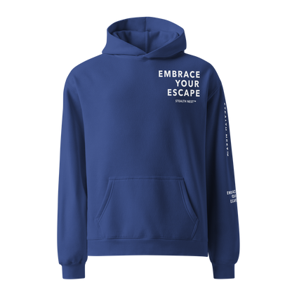 Embrace Your Escape - Oversized Hoodie - White Text