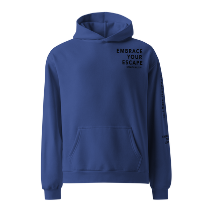 Embrace Your Escape - Oversized Hoodie - BlackText